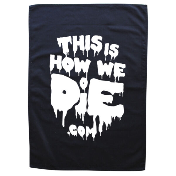 This Is How We Die – Tea Towel Black Thumbnail